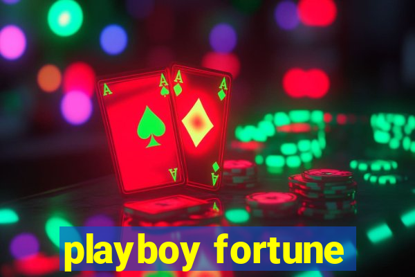 playboy fortune